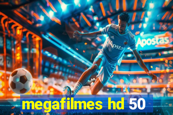 megafilmes hd 50